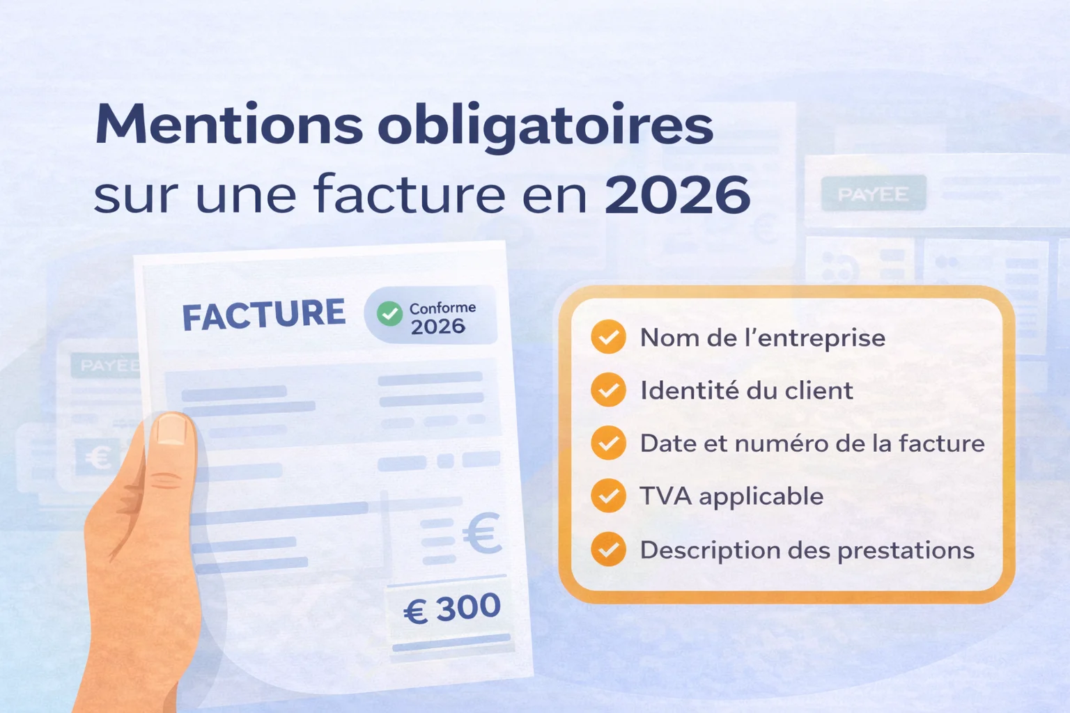 Mentions obligatoires sur une facture : liste complète 2026